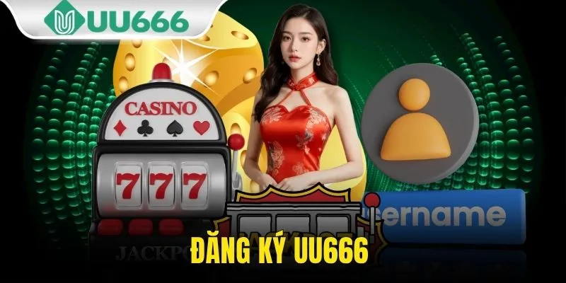 Đăng Ký UU666