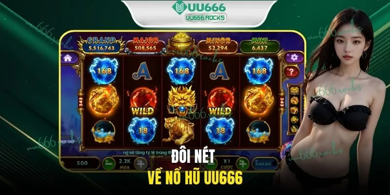 Đôi nét về nổ hũ UU666