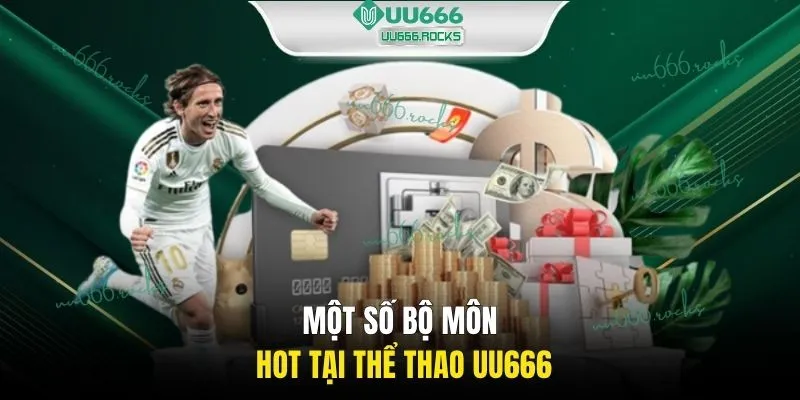 Một số bộ môn hot tại thể thao UU666