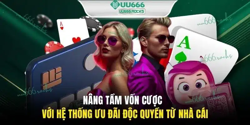 Nâng tầm vốn cược với hệ thống ưu đãi độc quyền từ nhà cái