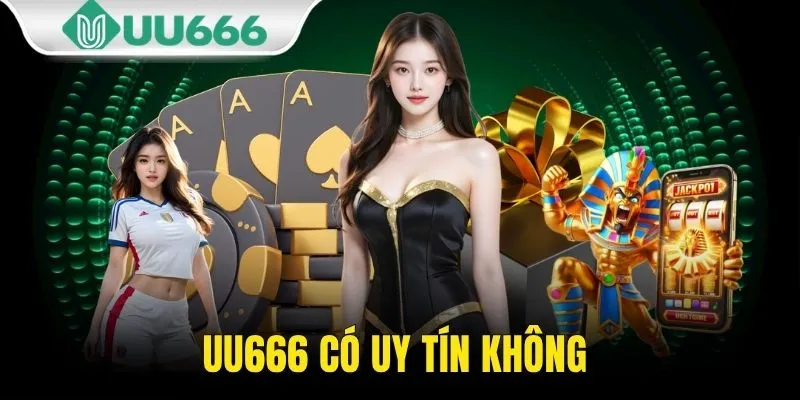 UU666 Có Uy Tín Không